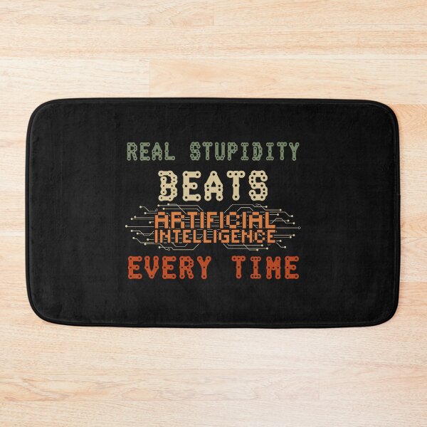 Item preview, Real stupidity beats artificial intelligence every time funny geek quote designed and sold by HomeCoquette.
