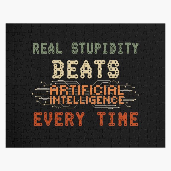 Item preview, Real stupidity beats artificial intelligence every time funny geek quote designed and sold by HomeCoquette.