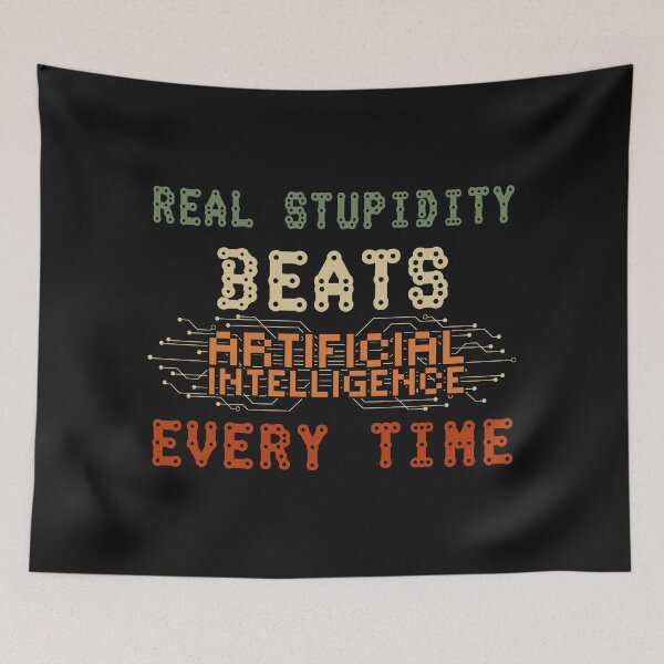 Item preview, Real stupidity beats artificial intelligence every time funny geek quote designed and sold by HomeCoquette.