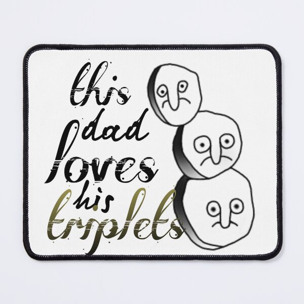 Item preview, This dad loves his triplets  designed and sold by HomeIsUs.
