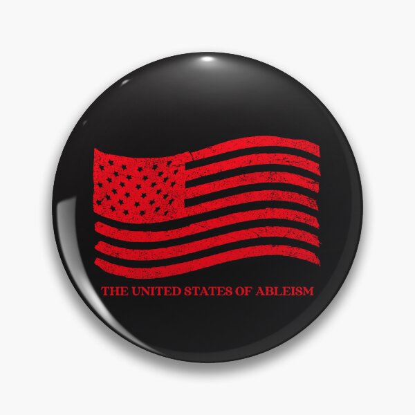 Item preview, The United States of Ableism  designed and sold by Disabledland.