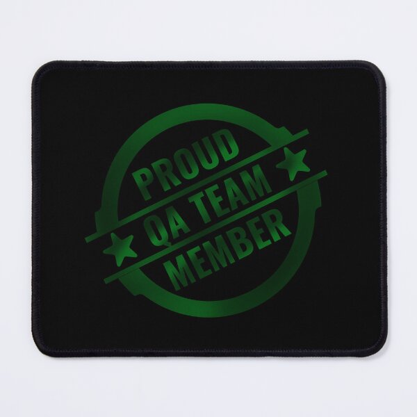 Item preview, Proud to be a qa engineer / Proud member of qa team / Testing team member - green designed and sold by stayartsy07.
