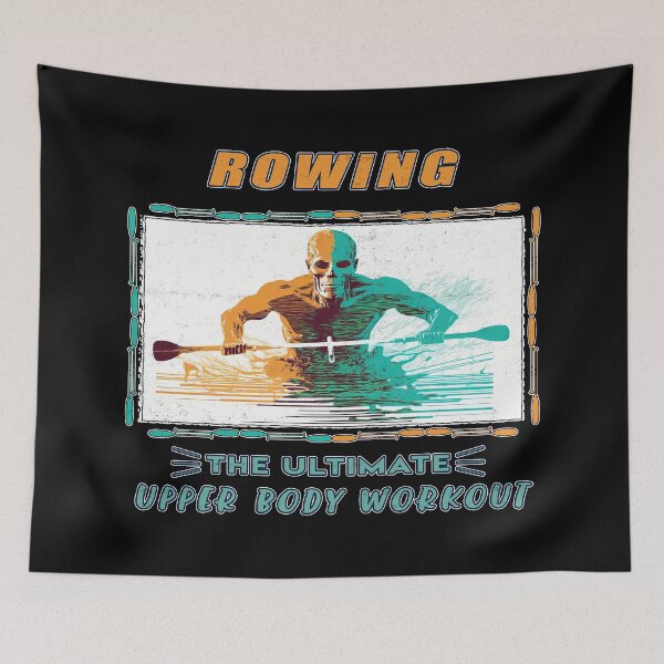 Item preview, Rowing the Ultimate Upper Body Workout - A Rowing Design designed and sold by Mindful-Designs.