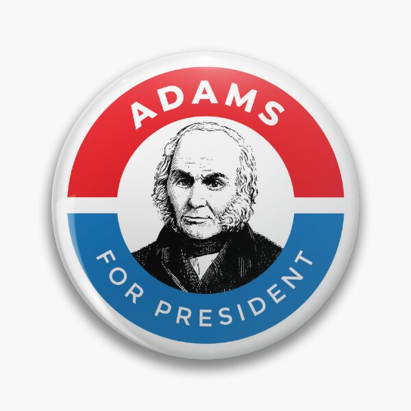 Item preview, John Quincy Adams for President  designed and sold by The Junto Shop.