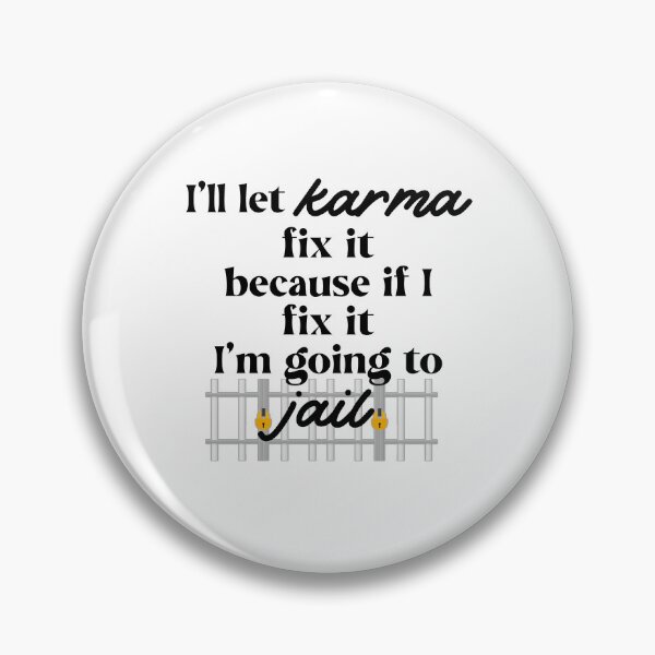 Item preview, Karma can fix it, no jail for me designed and sold by Finde.