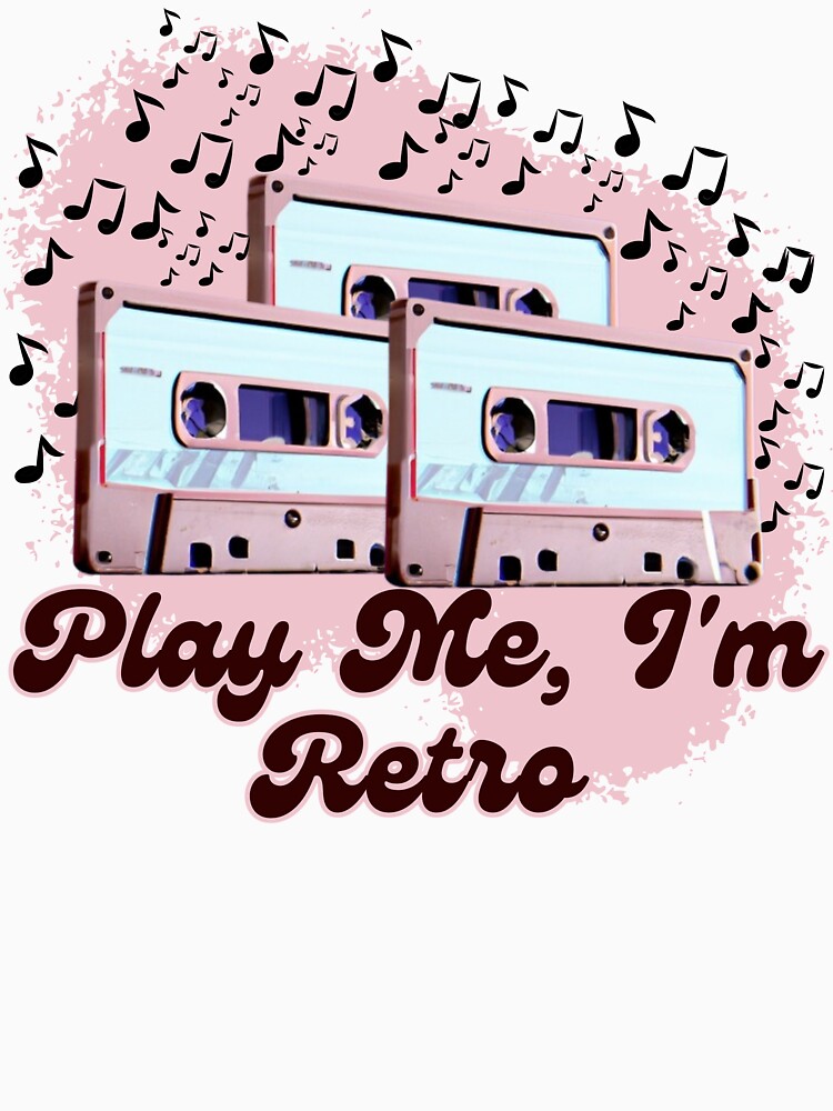 Disover Play Me, I'm Retro - Retro Cassette Tapes  | Essential T-Shirt 
