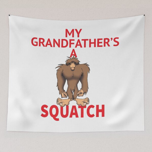 Item preview, My Grandfather's a Squatch designed and sold by wickedcartoons.