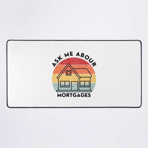 Item preview, Ask Me About Mortgages - mortgage loan officer designed and sold by FirnandArt.