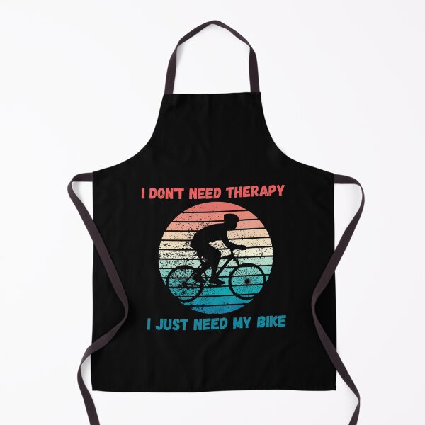 Item preview, I don't need therapy, I just need my bike designed and sold by Laugh-Lines.