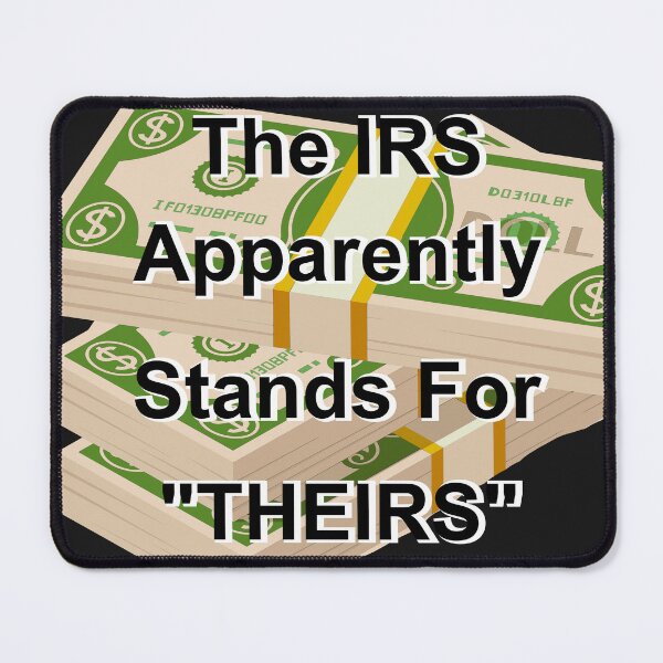 Item preview, Oh The IRS! designed and sold by AH64Designs.