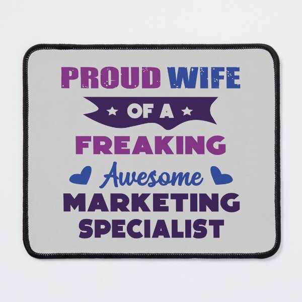 Item preview, Proud wife of a freaking awesome marketing specialist, dark text, vintage, funny marketing specialist job ,marketing specialist humor, marketing specialist joke,meme, designed and sold by SGS-.