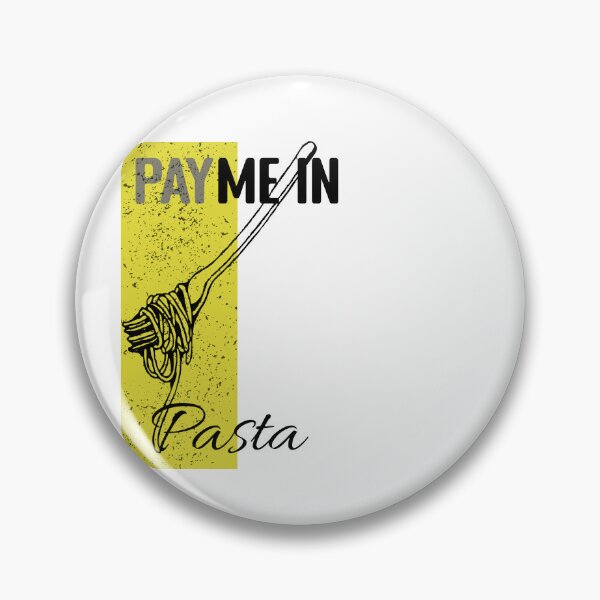 Item preview, Pay me in Pasta funny Italian food Lover designed and sold by PODShopHy.