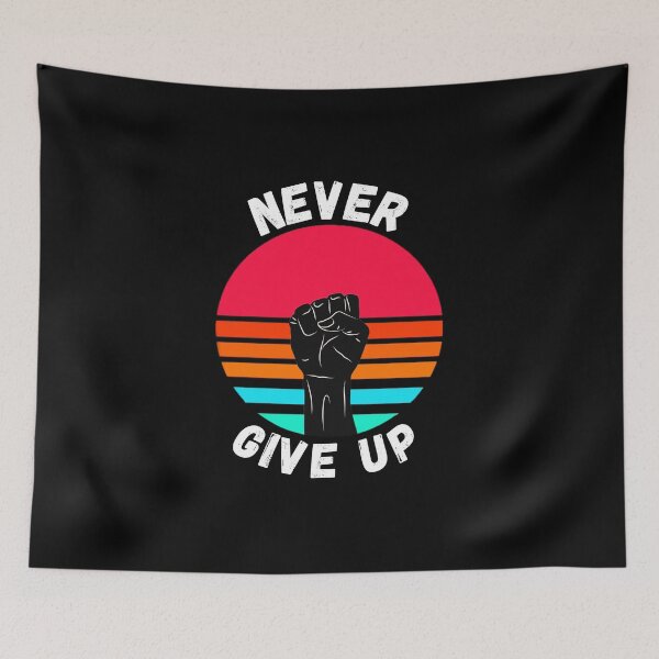 Item preview, never give up design designed and sold by yousif  Mohammed ali.