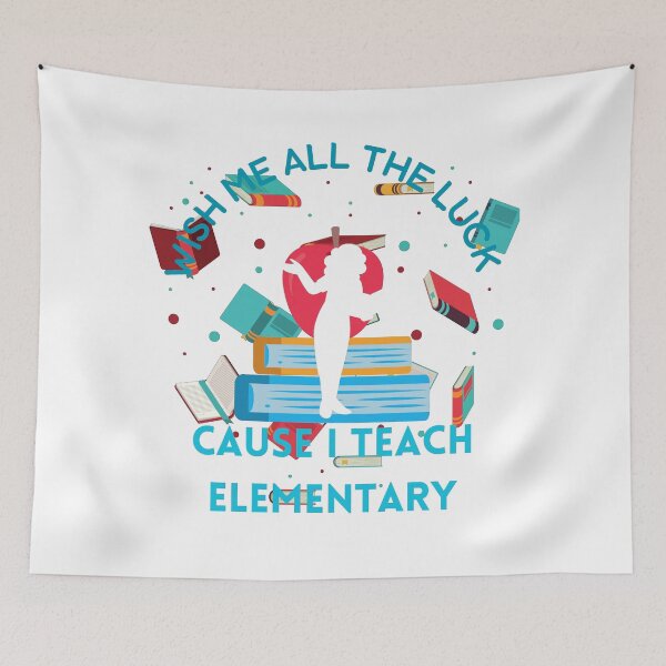 Item preview, Wish me all the luck cause I teach elementary designed and sold by Laugh-Lines.