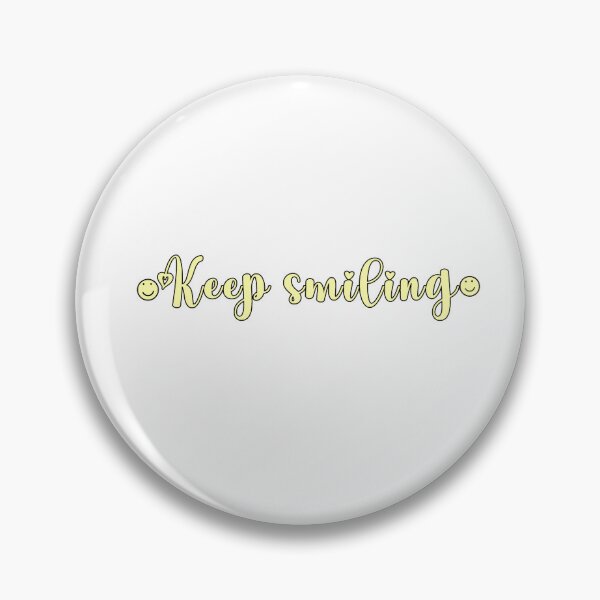 Item preview, Keep smiling  designed and sold by erinlgx.