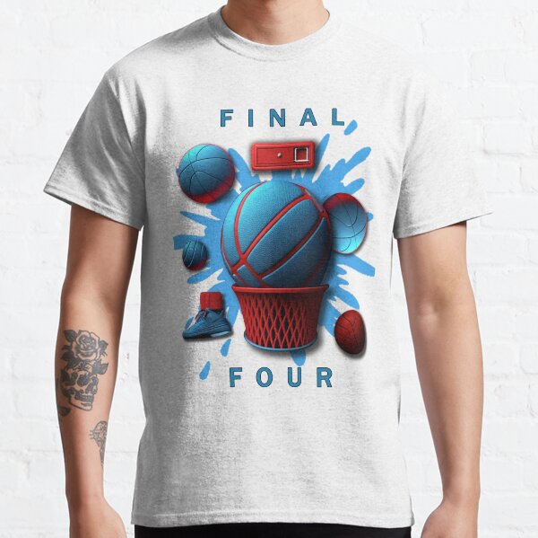 Final Four T Shirts for Sale Redbubble