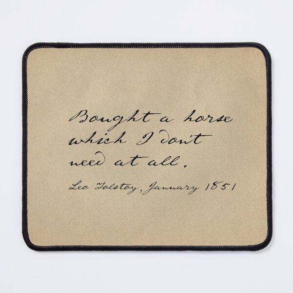 Item preview, Obscure literary quotes: Leo Tolstoy's unnecessary horse (black handwriting on parchment) designed and sold by Ofeefee.