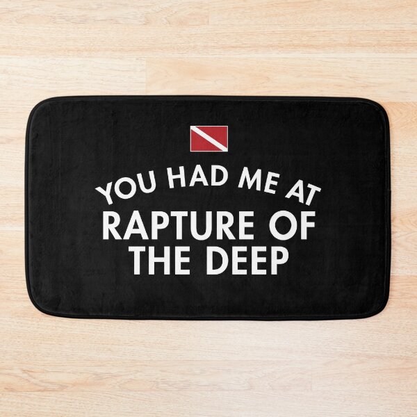 Item preview, You Had Me At Rapture of the Deep designed and sold by twHistory.