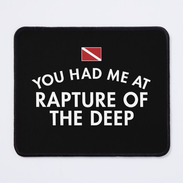 Item preview, You Had Me At Rapture of the Deep designed and sold by twHistory.