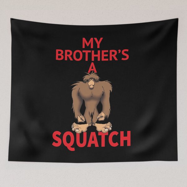 Item preview, My Brother's a Squatch designed and sold by wickedcartoons.