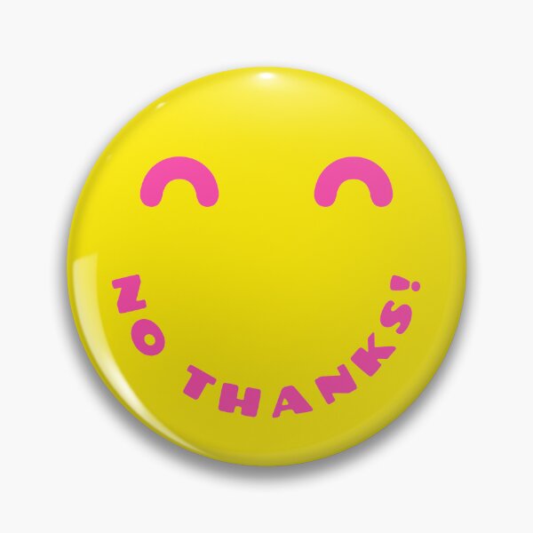 Item preview, NO THANKS HAPPY FACE designed and sold by KAWAII-HQ.