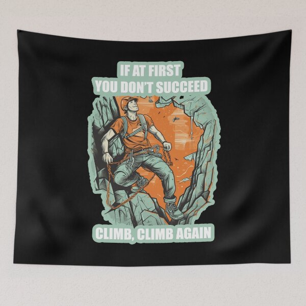 Item preview, Climb, Climb, Climb designed and sold by Artificial-i-23.