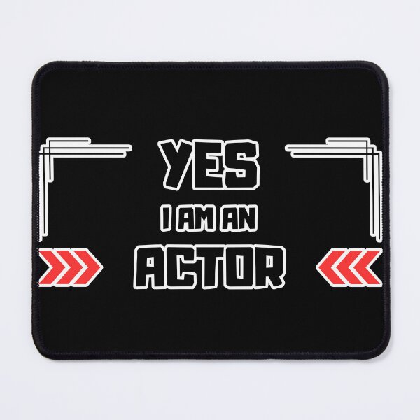 Item preview, Yes I Am an Actor designed and sold by yangs-wear.