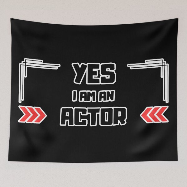 Item preview, Yes I Am an Actor designed and sold by yangs-wear.