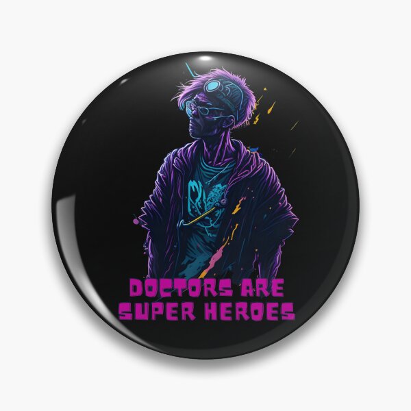 Item preview, Doctors Are Super Heroes - Saving the World, One Patient at a Time designed and sold by Chromatic-Art.