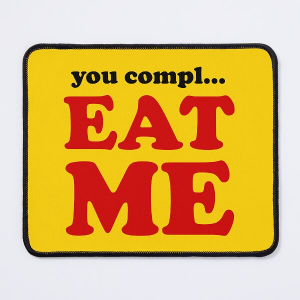 Item preview, You Complete Me, You Compl(Eat Me) designed and sold by Eonhand.