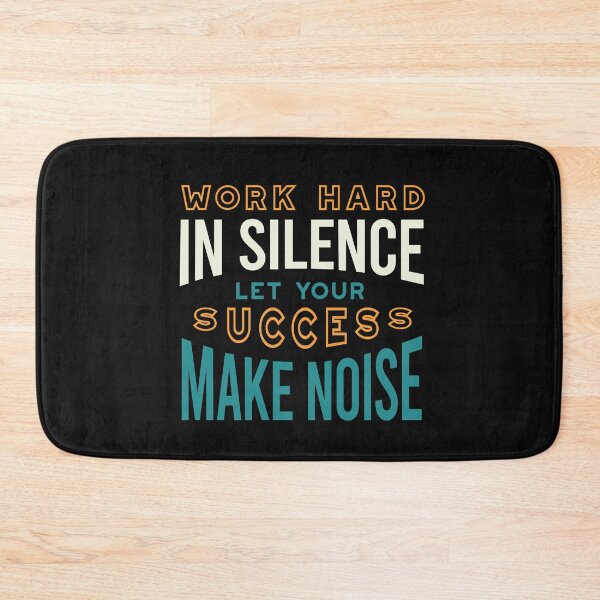 Item preview, Work Hard in Silence Let Your Success Make Noise designed and sold by whyitsme.