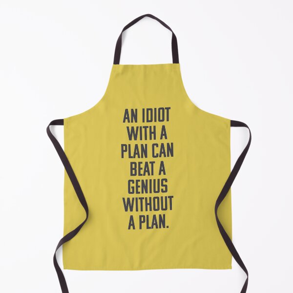 Item preview, An idiot with a plan can beat a genius without a plan. designed and sold by keilamariadesig.