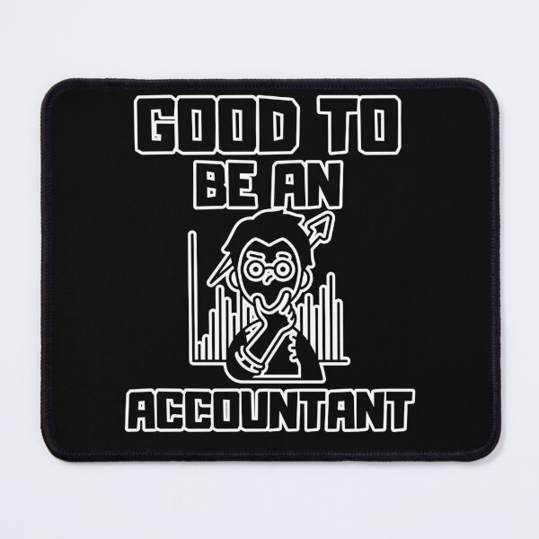 Item preview, Good to be an Accountant designed and sold by yangs-wear.