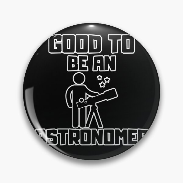 Item preview, Good to be an Astronomer designed and sold by yangs-wear.