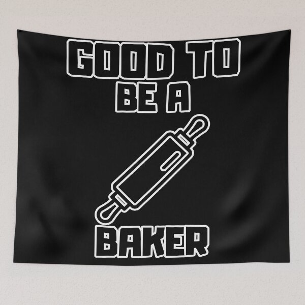 Item preview, Good to be a Baker designed and sold by yangs-wear.