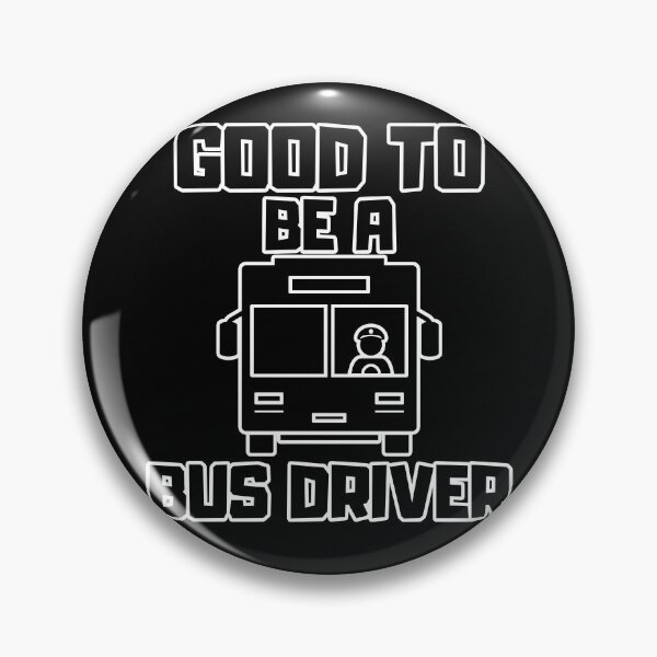 Item preview, Good to be a Bus Driver designed and sold by yangs-wear.