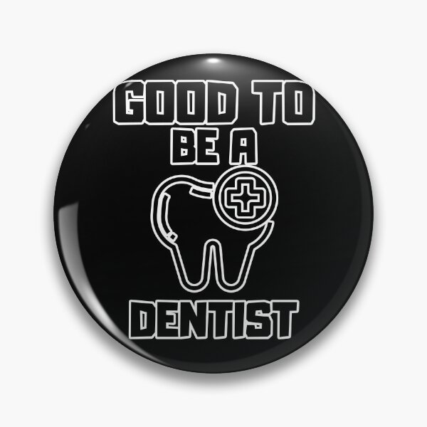 Item preview, Good to be a Dentist designed and sold by yangs-wear.