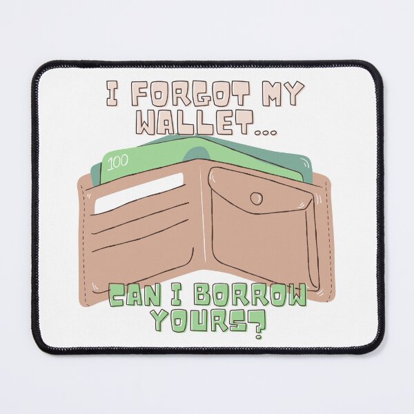 Item preview, I forgot My Wallet... designed and sold by KatsCanvas.