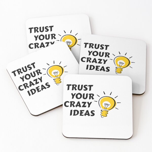 Item preview, trust your crazy ideas design designed and sold by yousif  Mohammed ali.