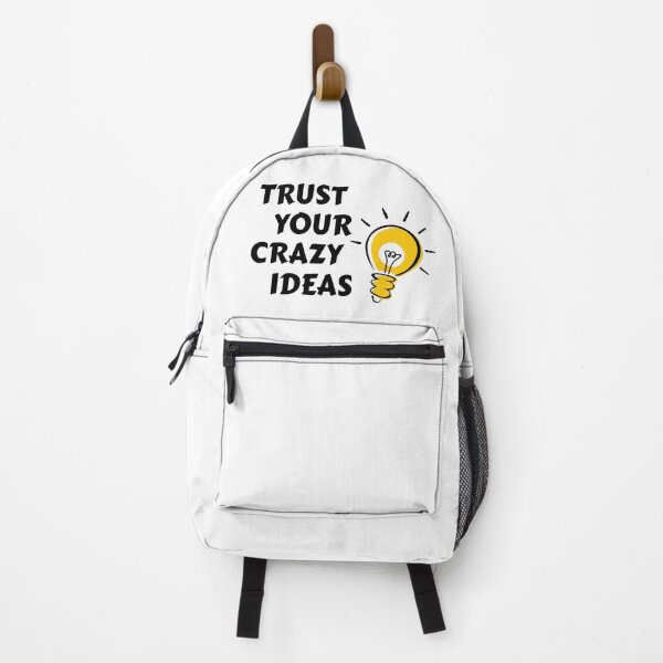 Item preview, trust your crazy ideas design designed and sold by yousif Mohammed ali.