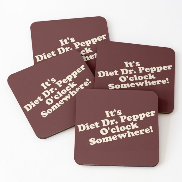 Item preview, It's Diet Dr. Pepper O'clock Somewhere! designed and sold by Eonhand.