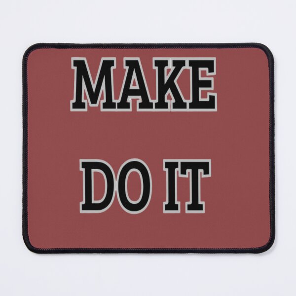 Item preview, Make do It designed and sold by ShopGeral.