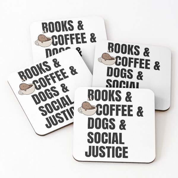 Item preview, Books And Coffee And Dogs And Social Justice designed and sold by TheCatmeow2000.