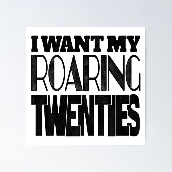 Item preview, I Want My Roaring Twenties - vintage fade designed and sold by PlasticPilchard.