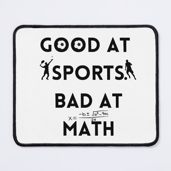 Item preview, good at sports bad at math design designed and sold by RRGCREATION.