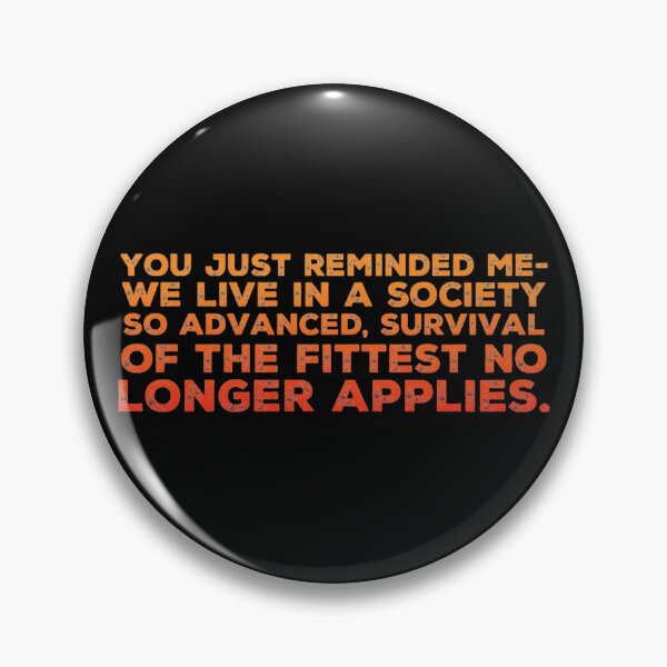 Item preview, So Advanced Survival of the Fittest no Longer Applies designed and sold by homesteadswag.