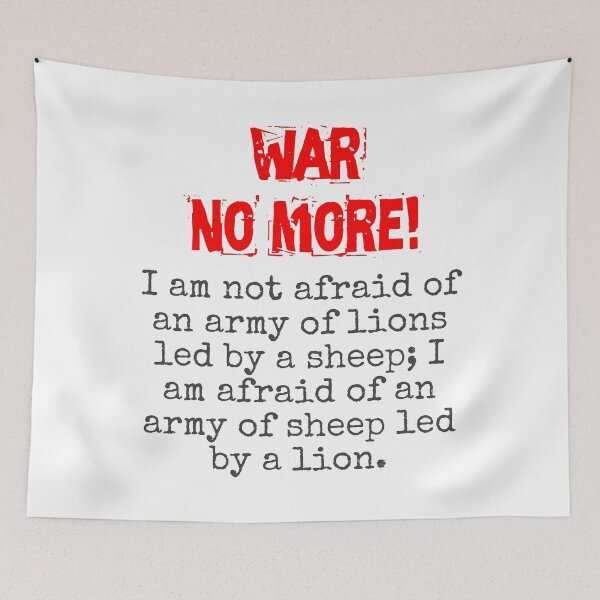 Item preview, I Am Not Afraid Of An Army - Anti-War Quote designed and sold by CrankyOldDude.