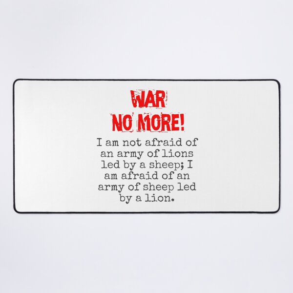 Item preview, I Am Not Afraid Of An Army - Anti-War Quote designed and sold by CrankyOldDude.