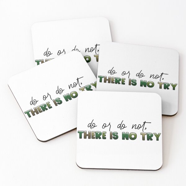 Item preview, Do or Do Not There is No Try designed and sold by Chris Clemmensen.