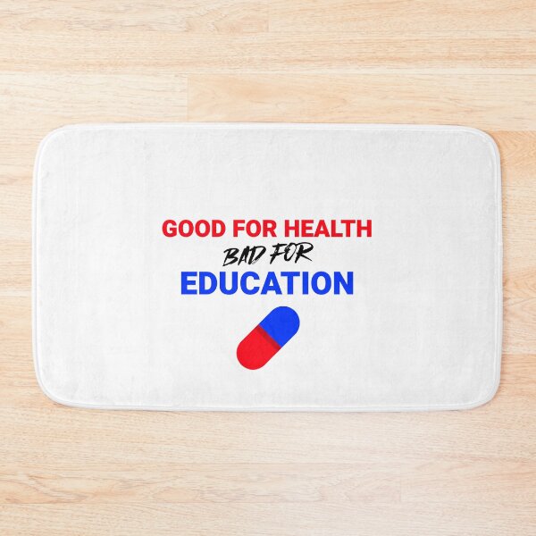 Item preview, good for health bad for education- love health mental health mental health awareness designed and sold by STELATO.